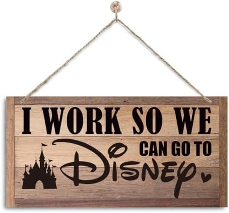 Inspirational Decor, I Work So We Can Go to Disney Sign, Decorative Wall Plaque, Work Humor, Funny Office Wood Sign, Office Wall Decor Art, Office Door Sign, Rustic Farmhouse Office Decoration