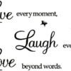 Live Every Moment,Laugh Every Day,Love Beyond Words,Wall Sticker Motivational Wall Decals,Family Inspirational Wall Stickers Quotes