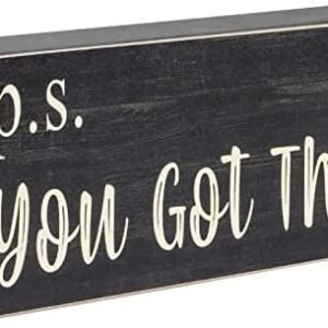 Motivational Home Office Desk Black Decor - Farmhouse Wooden Box Sign Gift for Women - P.S. You Got This