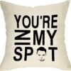 Pycat You're in My SPOT Throw Pillow Cover 16x16 for Sofa Couch, Farmhouse Pillowcase Cushion Case Home Decor, Seasonal Engagement Present Housewarming Gift Wedding Decorative Cotton Linen Decorations